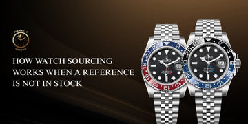 How Watch Sourcing Works When a Reference is Not in Stock